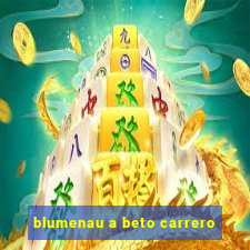 blumenau a beto carrero